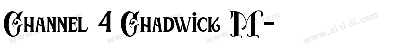 Channel 4 Chadwick M字体转换